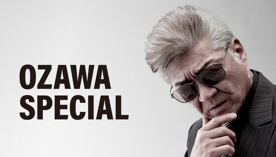 OZAWA SPECIAL