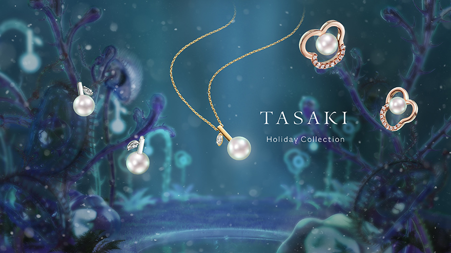 TASAKI Holiday Collection